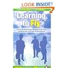 Learning to Fly, with Free CD-ROM: Practical Knowledge Management from Leading and Learning Organizations