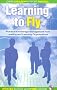 Learning to Fly: Practical Knowledge Management from Leading and Learning Organizations