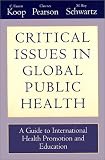 Critical Issues in Global Health