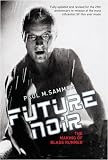 Future Noir: The Making of Blade Runner