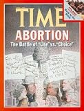 Abortion / TIME Cover: April 06, 1981, Art Poster by TIME Magazine