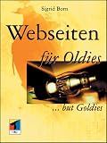 Produkt-Bild: Webseiten f&uuml;r Oldies ... but Goldies, m. CD-ROM