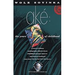 【クリックで詳細表示】Ake： The Years of Childhood (Vintage International)： Wole Soyinka： 洋書