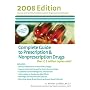 COMPLETE GUIDE TO PRESCRIPTION AND NON-PRESCRIPTION DRUGS 2008 (Complete Guide to Prescription & Non-Prescription Drugs)