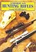 Search : American Hunting Rifles: Their Application in the Field for Practical Shooting