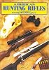 American Hunting Rifles: Their Application in the Field for Practical Shooting