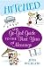 Hitched : The Go-Girl Guide to the First Year of Marriage