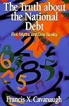 The Truth About the National Debt: Five Myths and One Reality