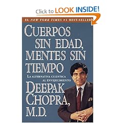 Cuerpos sin edad, mentes sin tiempo:  La alternativa cu�ntica al envejecimiento