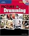 Picture Yourself Drumming: Step-by-Step Instruction for Drum Kit Setup, Reading Music, Learning from the Pros, and More