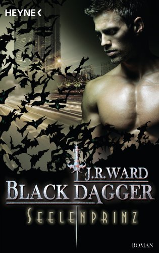 Seelenprinz: Black Dagger 21 - Roman (German Edition)
