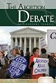 The Abortion Debate (Essential Viewpoints)
