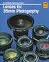 Lenses For 35mm Photography: Kodak Workshop Series