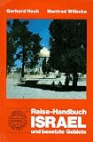 Reise- Handbuch Israel und besetzte Gebiete - Gerhard Heck, Manfred W&ouml;bcke