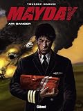 Mayday, Tome 1 : Air Danger