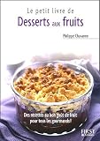 Revue Editions Générales First  / Le petit livre de Desserts aux fruits