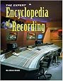 The Expert Encyclopedia of Recording (Book)