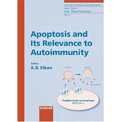 Apoptosis and Its Relevance to Autoimmunity (Current Directions in Autoimmunity)