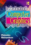 Practical Computer Graphics, 2nd Edition