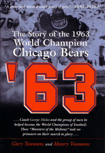 '63: The Story of the 1963 World Championship Chicago Bears - 