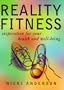 Reality Fitness : Inspiration for Health and Well-Being