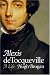 Alexis de Tocqueville: A Life