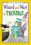 Wizard and Wart in Trouble (I Can Read Books)