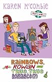 Rainbows, Rowan and True, True Romance (?) (Allys World)