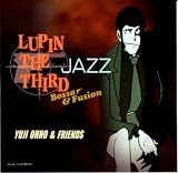 LUPIN THE THIRD�uJAZZ�v~Bossa&Fusion~