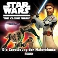 Star Wars: The Clone Wars - Die Zerst�rung der Malevolence