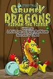 Grumpy Dragons - Firman the Fibber: A dragon book for kids and early readers