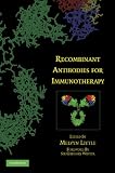 Recombinant Antibodies for Immunotherapy