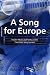 A Song for Europe: Popular Music and Politics in the Eurovision Song Contest (Ashgate Popular and Folk Music Series)