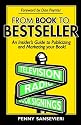 From Book to Bestseller: An Insider's Guide to Publicizing and Marketing Your Book!