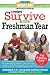 How to Survive Your Freshman Year (Hundreds of Heads Survival Guides)