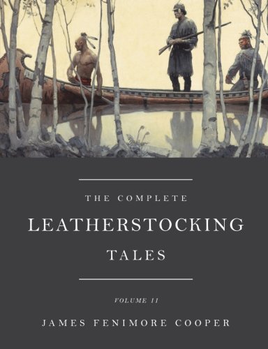 The Complete Leatherstocking Tales, Vol. 2