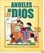 �ngeles de Dios: Los amigos de Dios que cuidan de ti