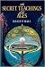 The Secret Teachings of All Ages: An Encyclopedic Outline of Masonic, Hermetic, Qabbalistic and Rosicrucian Symbolical Philosophy