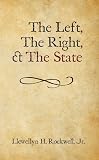 The Left, the Right, and the State (LvMI)