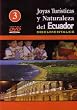 Joyas Turisticas y Naturaleza del Ecuador (Documentales) - Vol. 3