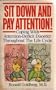 Sit Down and Pay Attention: Coping With Attention