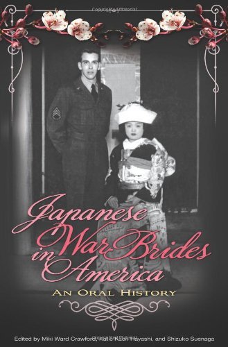 Japanese War Brides in America: An Oral History