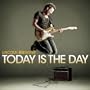 Today Is the Day