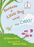 [(Because a Little Bug Went KA-Choo! )] [Author: Rosetta Stone] [Oct-1975]