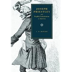 Joseph Priestley and English Unitarianism in America