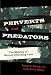 Perverts and Predators: The Making of Sexual Offending Laws (Issues in Crime and Just...