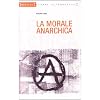 La morale anarchica