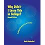 Why Didn't I Learn This in College? Second Edition