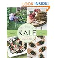 The Book of Kale: The Easy-to-Grow Superfood, 80+ Recipes