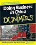 Doing Business in China For Dummies (For Dummies (Business & Personal Finance))